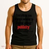 Everything You Always Wanted To Know About Publicity Tank Top thumb 3