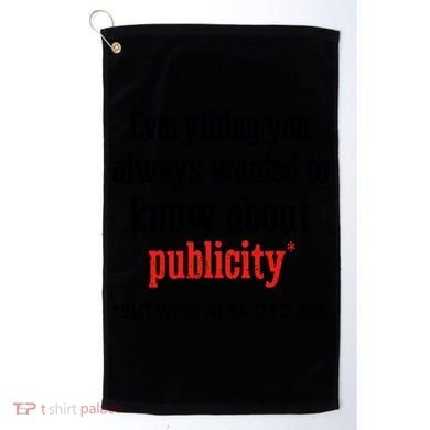 Everything You Always Wanted To Know About Publicity Golf Towel