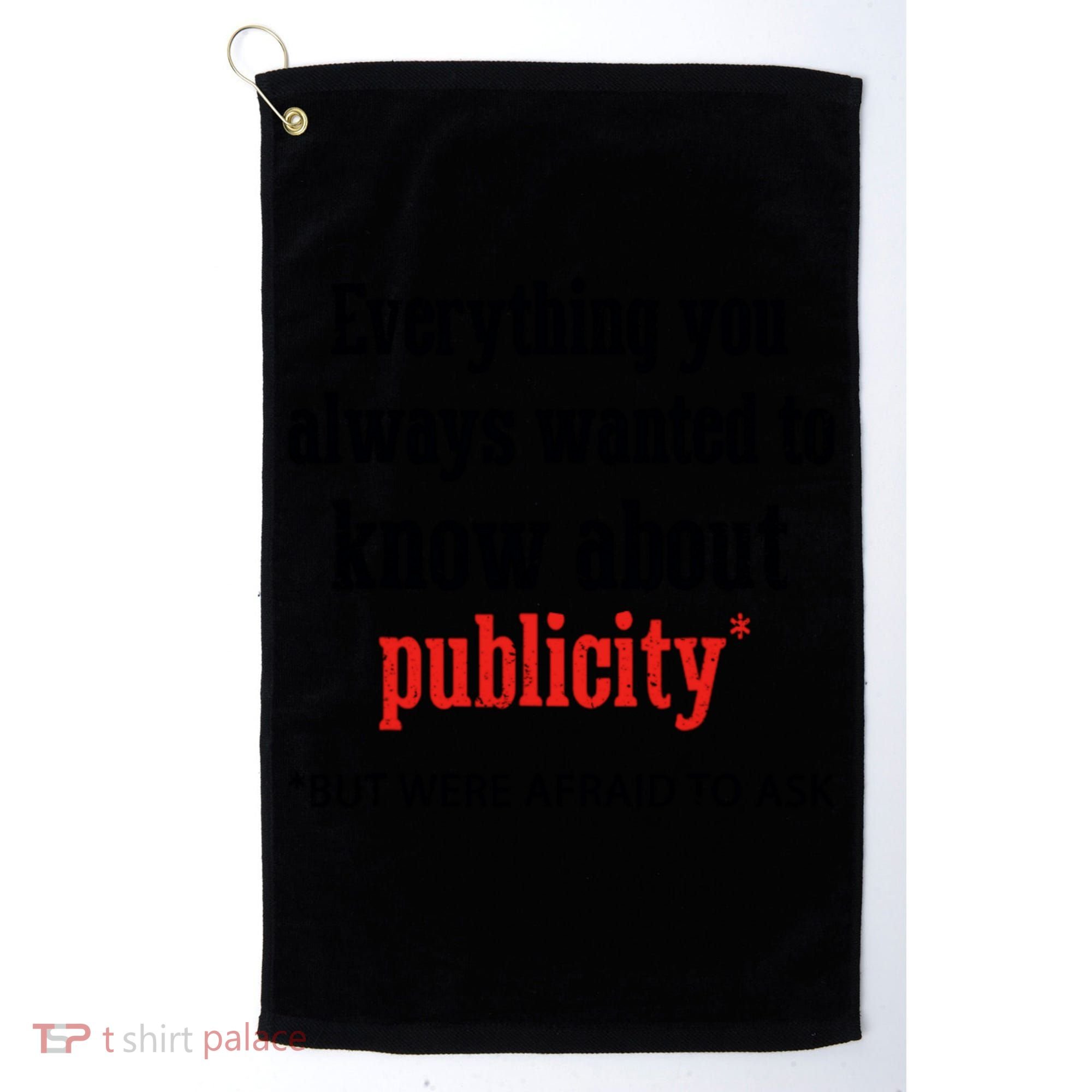 Everything You Always Wanted To Know About Publicity Golf Towel