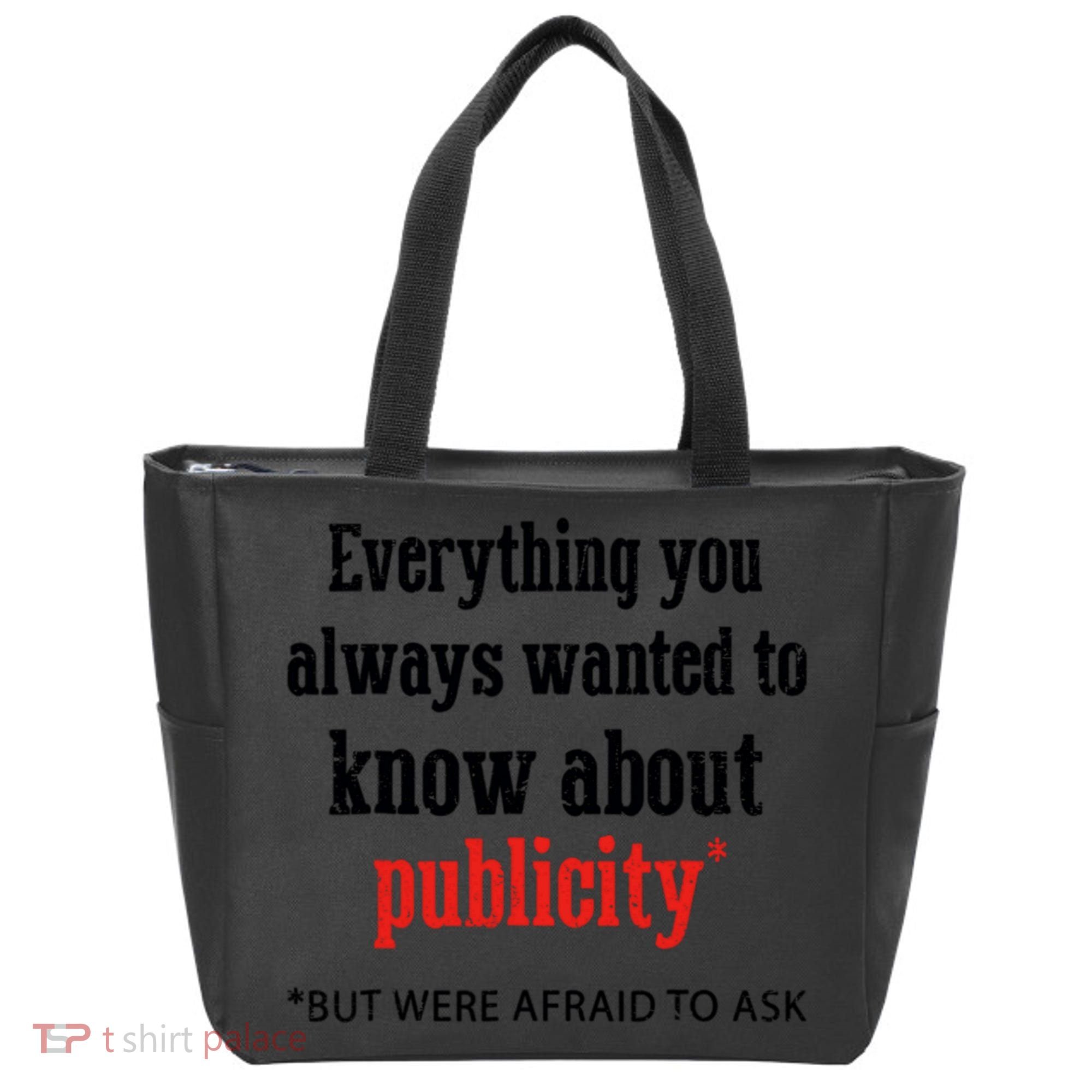 Everything You Always Wanted To Know About Publicity Tote Bag