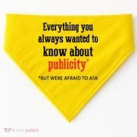 Everything You Always Wanted To Know About Publicity USA-Made Doggie Bandana thumb 0