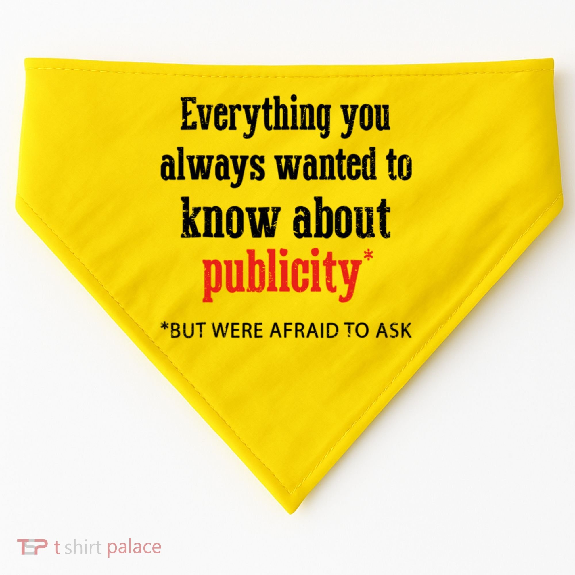 Everything You Always Wanted To Know About Publicity USA-Made Doggie Bandana