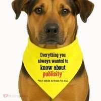 Everything You Always Wanted To Know About Publicity USA-Made Doggie Bandana thumb 1