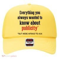 Everything You Always Wanted To Know About Publicity Hat thumb 0