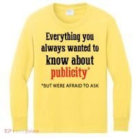 Everything You Always Wanted To Know About Publicity Kids Long Sleeve Shirt thumb 0
