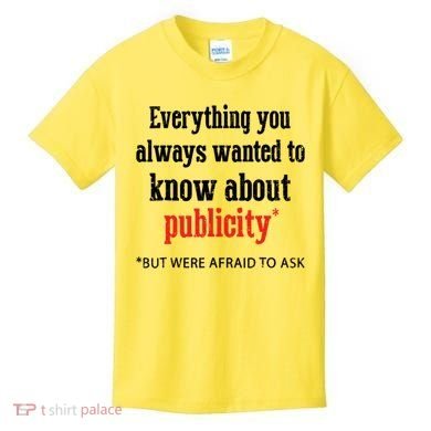 Everything You Always Wanted To Know About Publicity Kids T-Shirt
