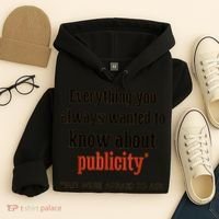 Everything You Always Wanted To Know About Publicity Hoodie thumb 4