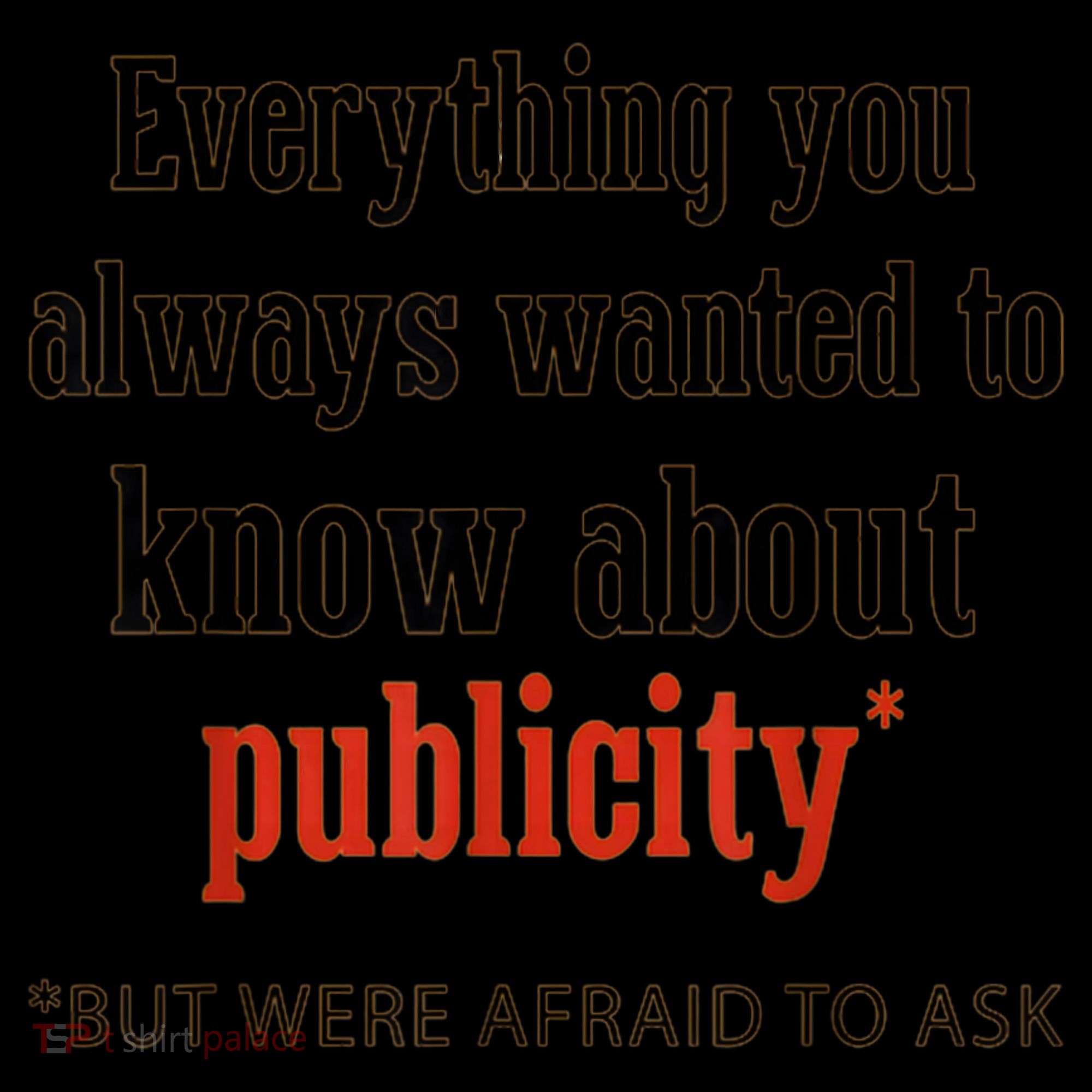 Everything You Always Wanted To Know About Publicity Women's Tank Top