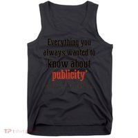 Everything You Always Wanted To Know About Publicity Tank Top thumb 0