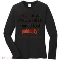 Everything You Always Wanted To Know About Publicity Women's Long Sleeve Shirt thumb 0