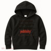 Everything You Always Wanted To Know About Publicity Kids Hoodie thumb 0