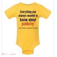 Everything You Always Wanted To Know About Publicity Baby Bodysuit thumb 0