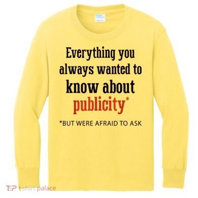 Everything You Always Wanted To Know About Publicity Kids Long Sleeve Shirt