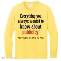 Everything You Always Wanted To Know About Publicity Kids Long Sleeve Shirt thumb 0
