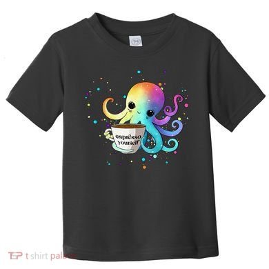 Espresso Yourself Cute Rainbow Octopus Coffee Mug Design Toddler T-Shirt