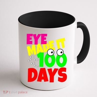 Eye Made It 100 Days Of school Coffee Mug back