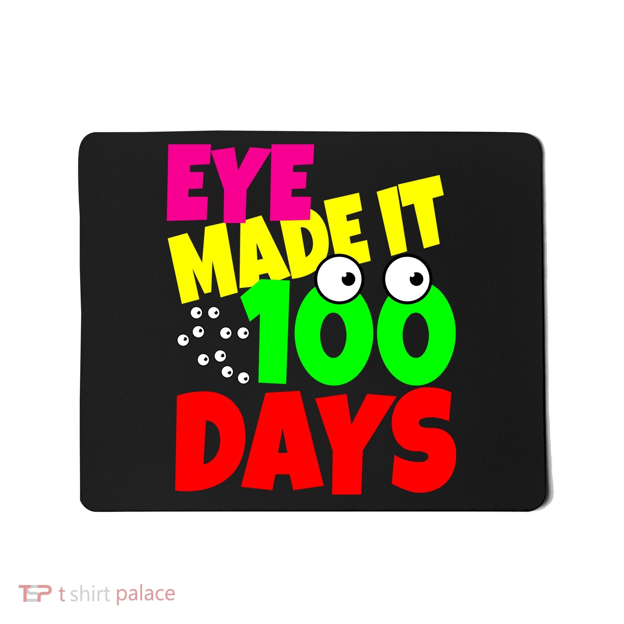 Eye Made It 100 Days Of school Mousepad