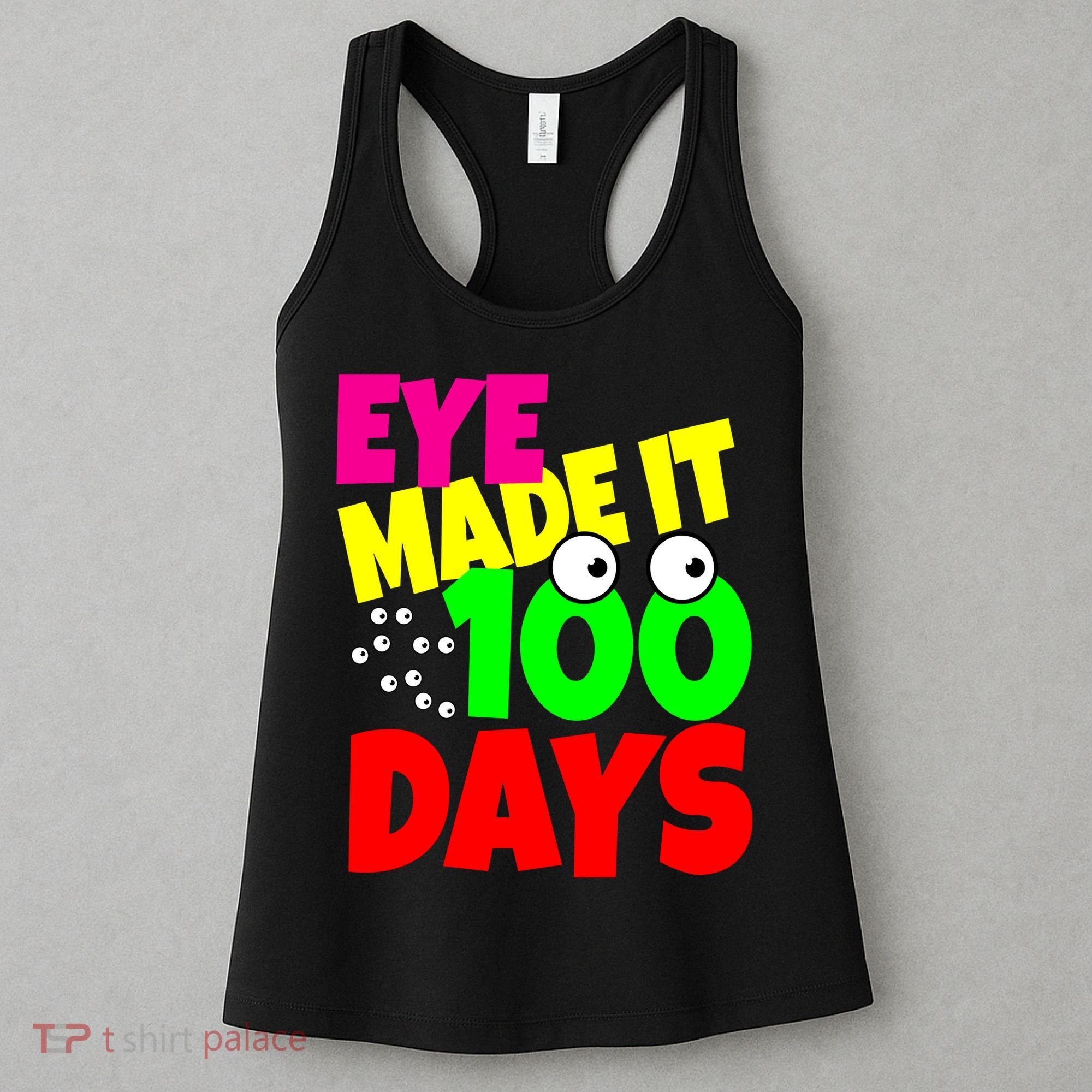 Eye Made It 100 Days Of school Women's Tank Top