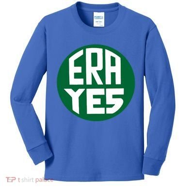 Era Yes Equal Rights Adt Gift Vintage Feminist Gift Kids Long Sleeve Shirt