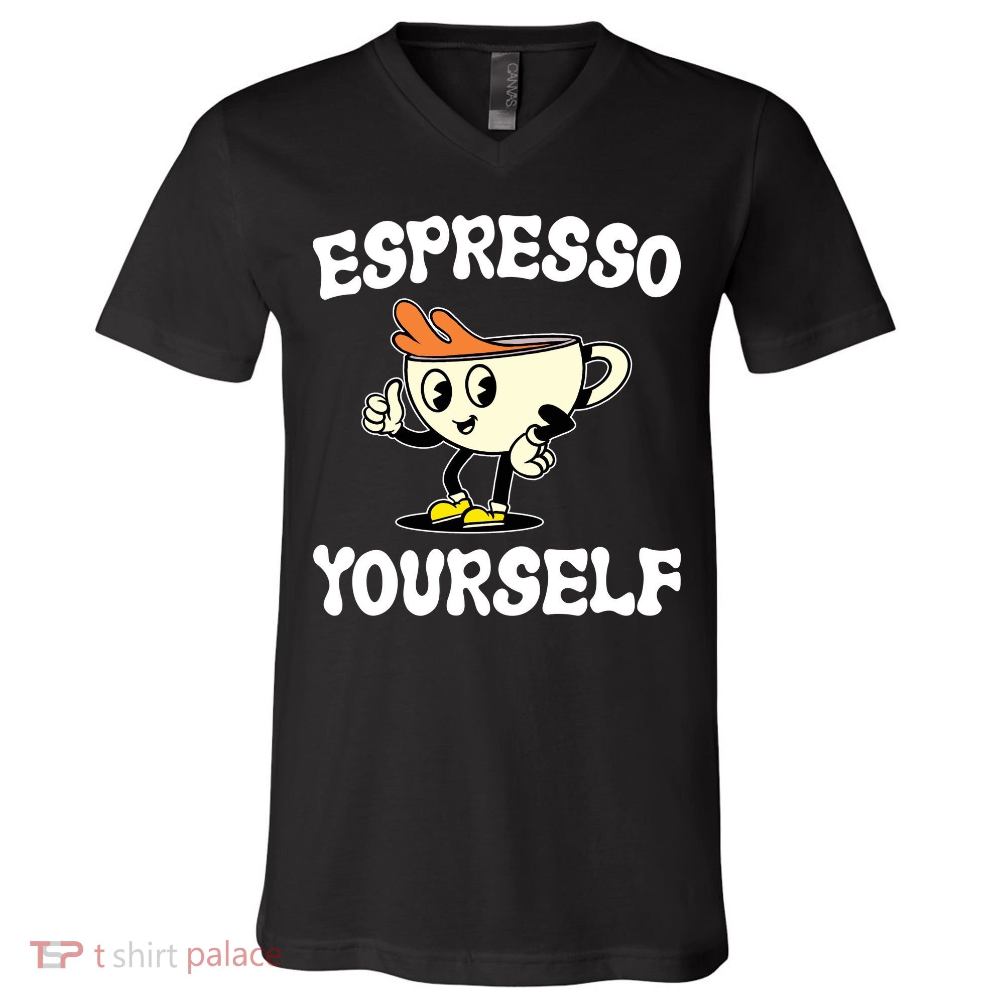 Espresso Yourself Funny Coffee Lover V-Neck T-Shirt