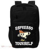 Espresso Yourself Funny Coffee Lover Impact Tech Backpack thumb 0