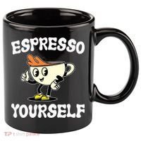 Espresso Yourself Funny Coffee Lover 11oz C Handle Ceramic Mug thumb 0
