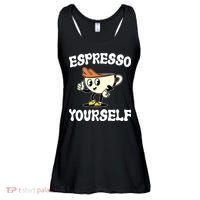 Espresso Yourself Funny Coffee Lover Ladies Essential Flowy Tank thumb 0