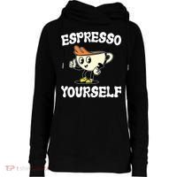 Espresso Yourself Funny Coffee Lover Womens Funnel Neck Pullover Hood thumb 0