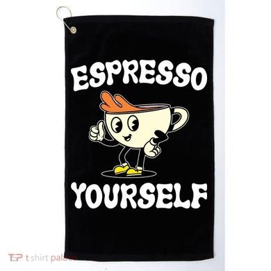 Espresso Yourself Funny Coffee Lover Golf Towel