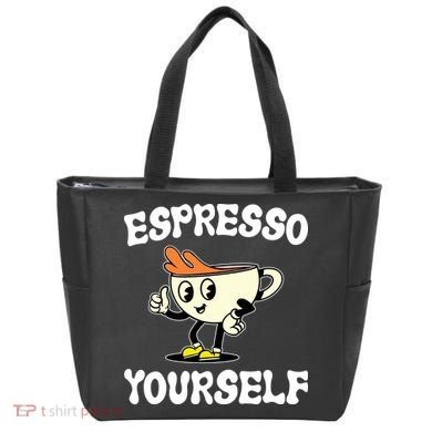 Espresso Yourself Funny Coffee Lover Tote Bag