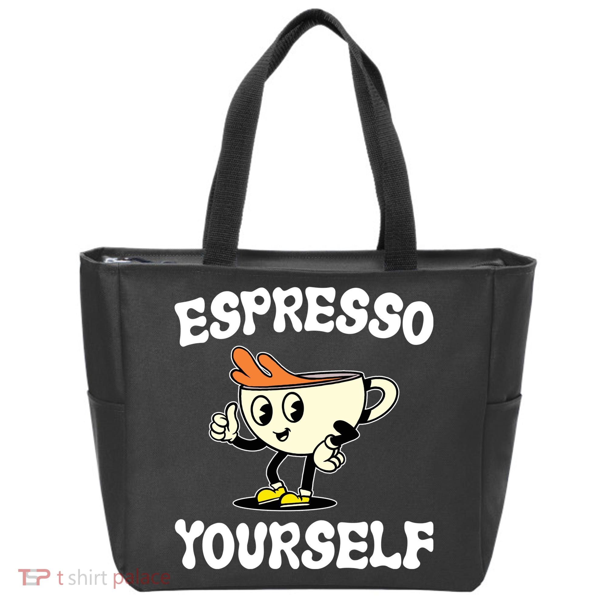 Espresso Yourself Funny Coffee Lover Tote Bag