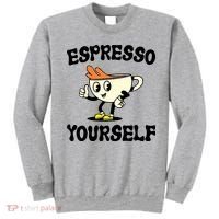Espresso Yourself Funny Coffee Lover Sweatshirt thumb 0