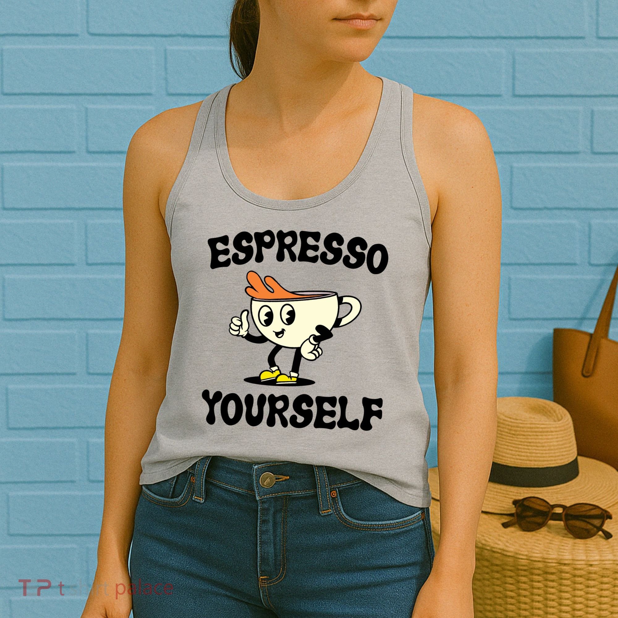 Espresso Yourself Funny Coffee Lover Women's Tank Top