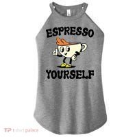 Espresso Yourself Funny Coffee Lover Women's Perfect Tri Rocker Tank thumb 0