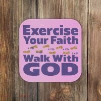 Exercise Your Faith Walk With God Christian Coaster thumb 0