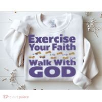 Exercise Your Faith Walk With God Christian Sweatshirt thumb 2