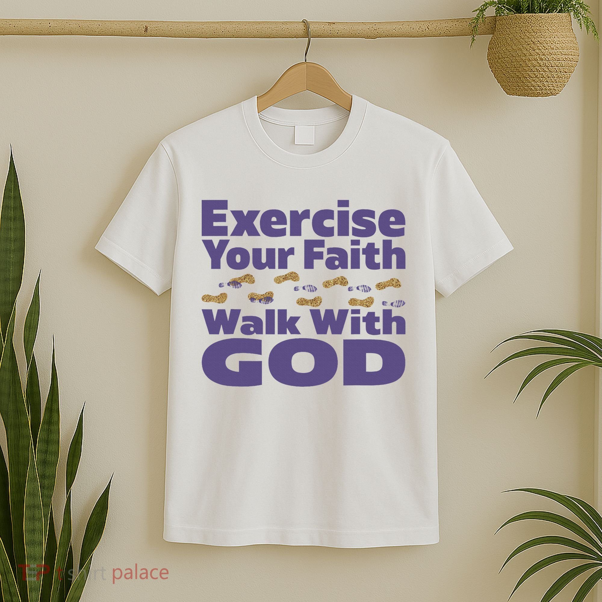 Exercise Your Faith Walk With God Christian T-Shirt