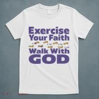 Exercise Your Faith Walk With God Christian T-Shirt thumb 5