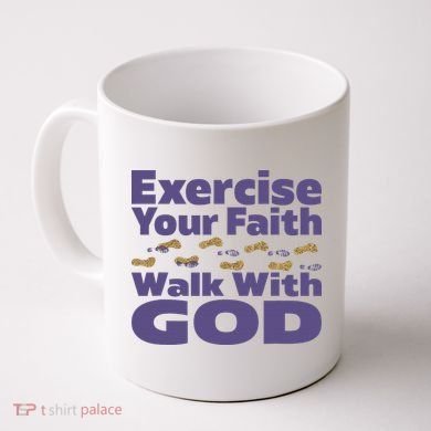 Exercise Your Faith Walk With God Christian Coffee Mug