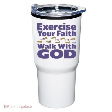 Exercise Your Faith Walk With God Christian Tumbler