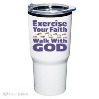 Exercise Your Faith Walk With God Christian Tumbler thumb 0