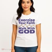 Exercise Your Faith Walk With God Christian Women's T-Shirt thumb 4