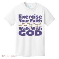 Exercise Your Faith Walk With God Christian Kids T-Shirt thumb 0