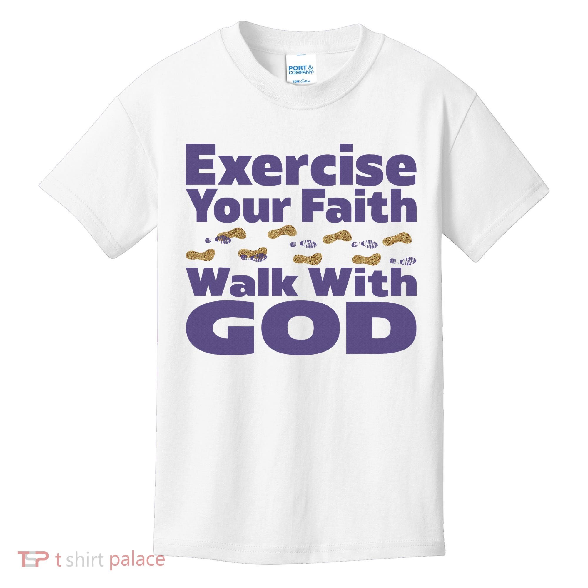 Exercise Your Faith Walk With God Christian Kids T-Shirt