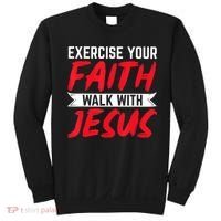 Exercise Your Faith Walk With Jesus Christian Religious Sweatshirt thumb 0