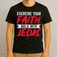 Exercise Your Faith Walk With Jesus Christian Religious T-Shirt thumb 3