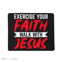 Exercise Your Faith Walk With Jesus Christian Religious Mousepad thumb 0
