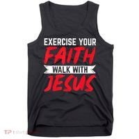Exercise Your Faith Walk With Jesus Christian Religious Tank Top thumb 0