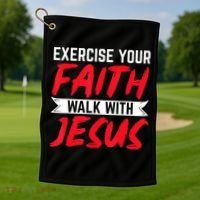 Exercise Your Faith Walk With Jesus Christian Religious Golf Towel thumb 1
