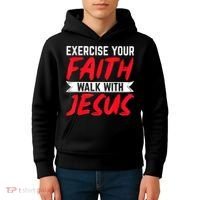 Exercise Your Faith Walk With Jesus Christian Religious Kids Hoodie thumb 4
